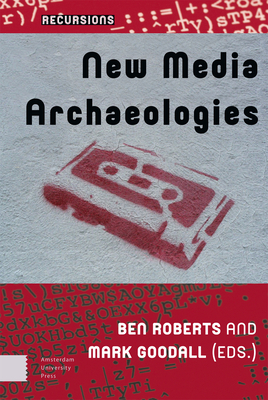 New Media Archaeologies (Recursions)