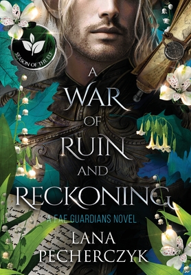 A War of Ruin and Reckoning: Season of the Elf (Fae Guardians #9)