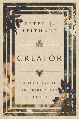 Creator: A Theological Interpretation of Genesis 1 Cover Image