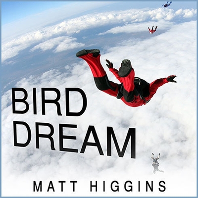 Bird Dream: Adventures at the Extremes of Human Flight Cover Image