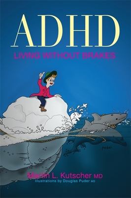 ADHD--Living Without Brakes Cover Image