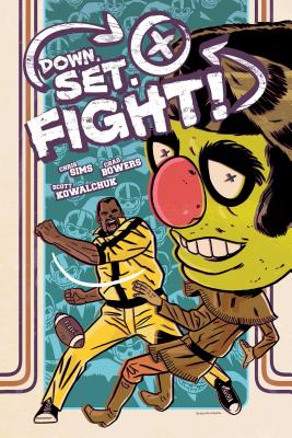 Down, Set, Fight! By Chad Bowers, Chris Sims, Scott Kowalchuk (Illustrator) Cover Image