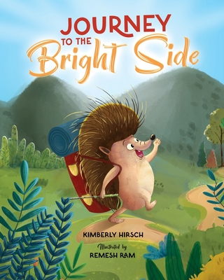 Journey to the Bright Side: A Picture Book about Finding Positivity Cover Image