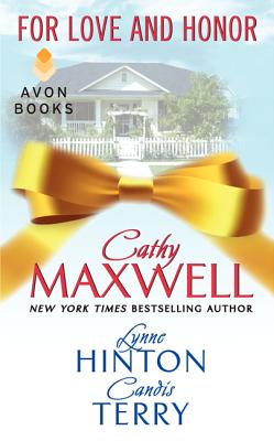 For Love and Honor By Cathy Maxwell, Lynne Hinton, Candis Terry Cover Image