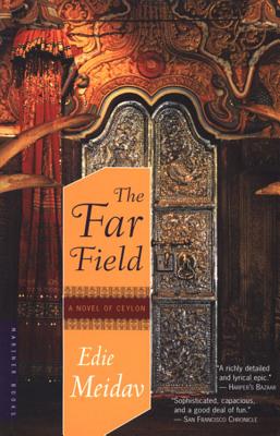The Far Field: A Novel of Ceylon