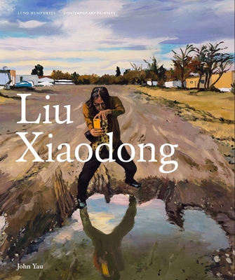 Liu Xiaodong (Contemporary Painters Series) Cover Image
