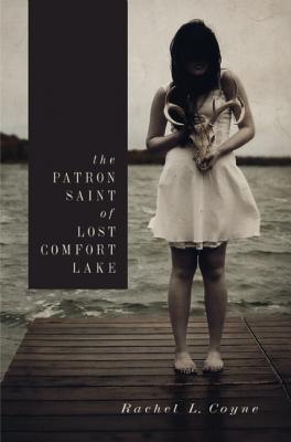 The Patron Saint of Lost Comfort Lake (American Fiction)