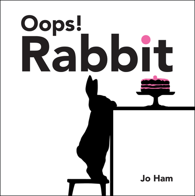 Oops! Rabbit (Jo Ham's Rabbit) Cover Image
