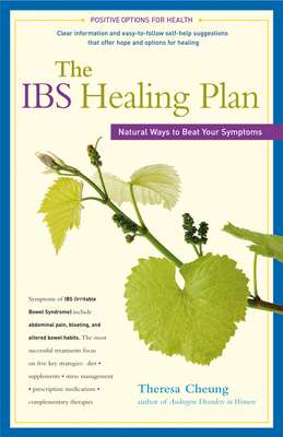 The Ibs Healing Plan: Natural Ways to Beat Your Symptoms (Positive Options for Health)