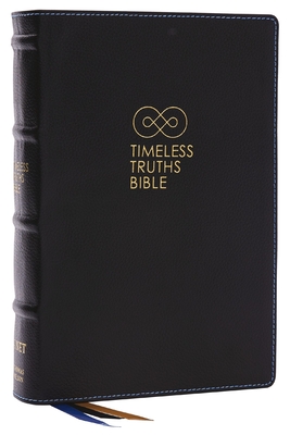 Timeless Truths Bible: One Faith. Handed Down. for All the Saints. (Net, Black Genuine Leather, Comfort Print): One Faith. Handed Down. for All the Sa