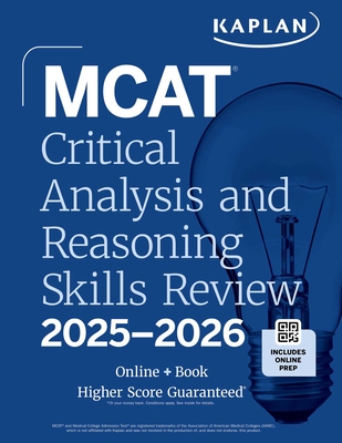 MCAT Critical Analysis and Reasoning Skills Review 2025-2026: Online + Book (Kaplan Test Prep) Cover Image