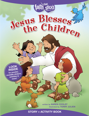 Jesus Blesses the Children Story + Activity Book (Faith That Sticks Books) Cover Image