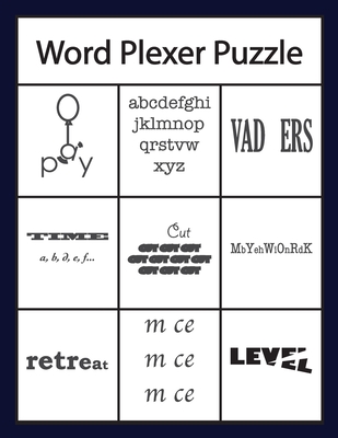 Word Plexer Puzzle: Rebus Puzzles Word or Phrase Fun and Challenge Game By Kenneth L. Stevenson Cover Image