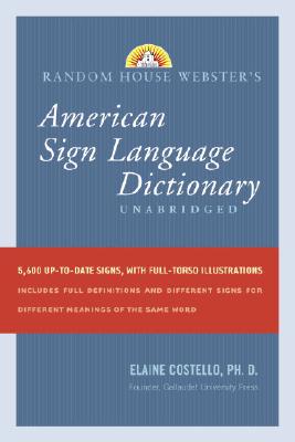 Random House Webster's Unabridged American Sign Language Dictionary Cover Image