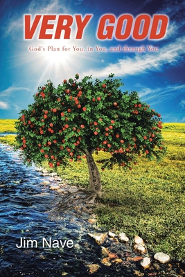 Very Good: God's Plan for You, in You, and through You Cover Image