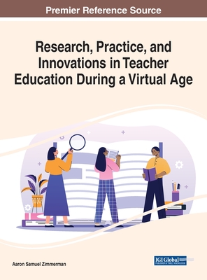 Research, Practice, and Innovations in Teacher Education During a Virtual Age Cover Image