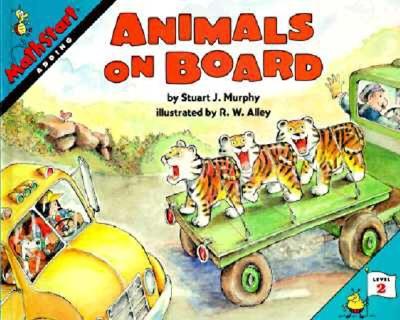 Animals on Board (MathStart 2) By Stuart J. Murphy, R. W. Alley (Illustrator) Cover Image