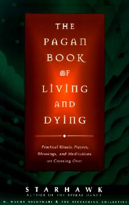 The Pagan Book of Living and Dying: T/K Cover Image