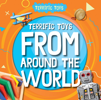 Terrific Toys from Around the World Cover Image