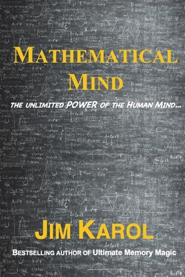 Mathematical Mind: The Unlimited Power of the Human Mind... By Jim Karol Cover Image