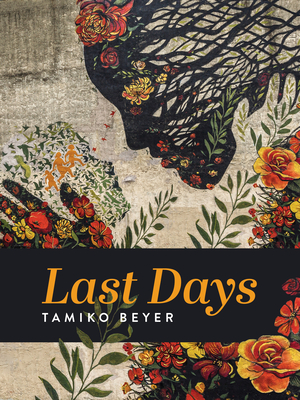 Last Days By Tamiko Beyer Cover Image