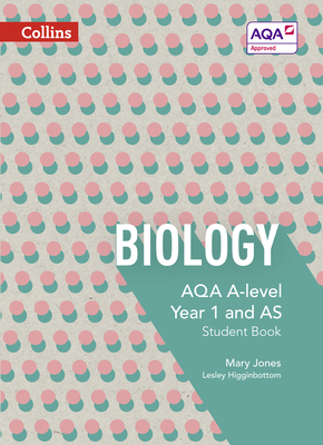 Collins AQA A-level Science – AQA A-level Biology Year 1 and AS Student Book Cover Image
