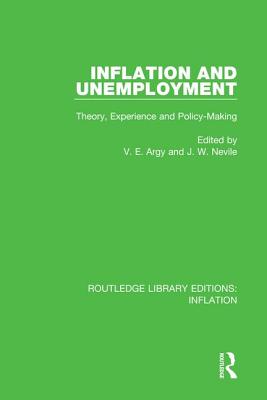 Inflation and Unemployment: Theory, Experience and Policy Making (Routledge Library Editions: Inflation) Cover Image