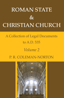 Roman State & Christian Church Volume 2 By P. R. Coleman-Norton Cover Image