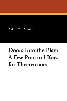 Doors Into the Play: A Few Practical Keys for Theatricians (Studies in Judaica and the Holocaust #10) Cover Image