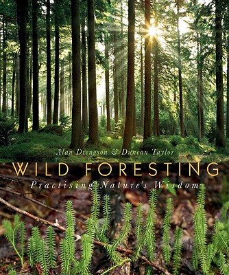 Wild Foresting: Practicing Nature's Wisdom Cover Image