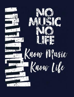 No Music No Life Know Music Know Life: Funny Quotes and Pun Themed College Ruled Composition Notebook By Punny Cuaderno Cover Image