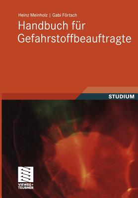 Handbuch Für Gefahrstoffbeauftragte By Heinz Meinholz, Gabi Förtsch Cover Image