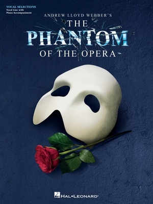 The Phantom of the Opera: Broadway Singer's Edition Cover Image
