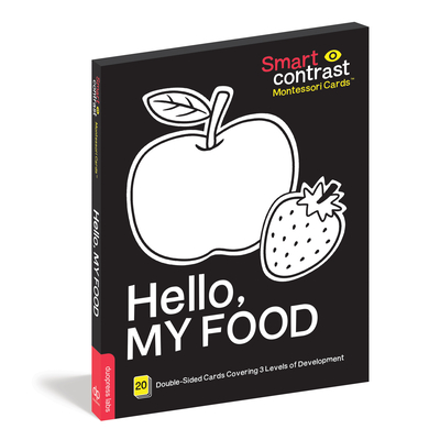 Smartcontrast Montessori Cards(R) Hello, My Food: 20 large-size high-contrast cards perfect for your child's brain development. (SmartContrast Montessori Cards™)