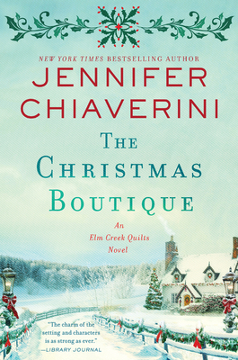 The Christmas Boutique: An Elm Creek Quilts Novel (The Elm Creek Quilts Series #21) Cover Image