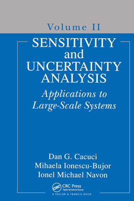 Sensitivity and Uncertainty Analysis, Volume II: Applications to Large-Scale Systems Cover Image