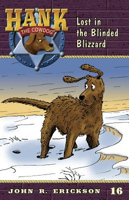 Lost in the Blinded Blizzard (Hank the Cowdog #16) Cover Image