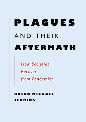 Plagues and Their Aftermath: How Societies Recover from Pandemics Cover Image