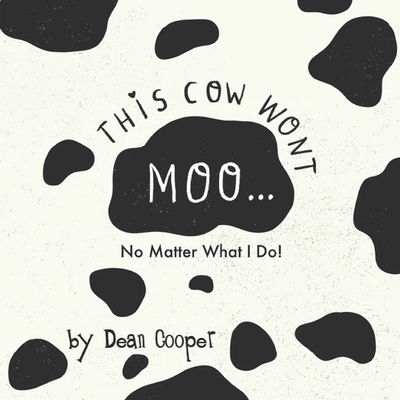 This Cow Won't Moo! Cover Image