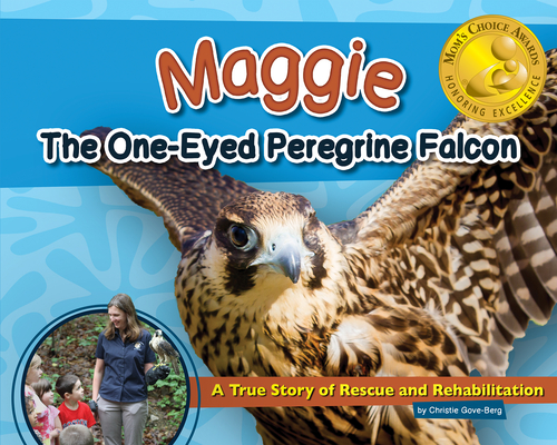Cover for Maggie the One-Eyed Peregrine Falcon