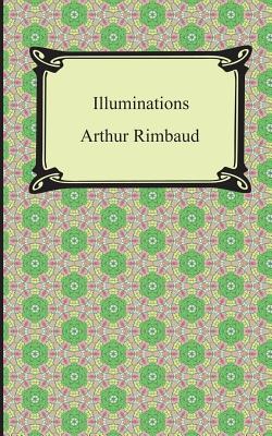 Illuminations By Arthur Rimbaud Cover Image
