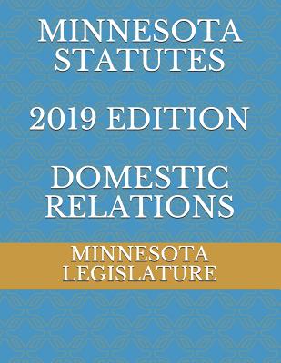 Minnesota Statutes 2019 Edition Domestic Relations Cover Image