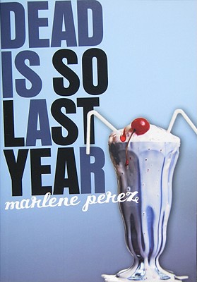 Cover for Dead Is So Last Year