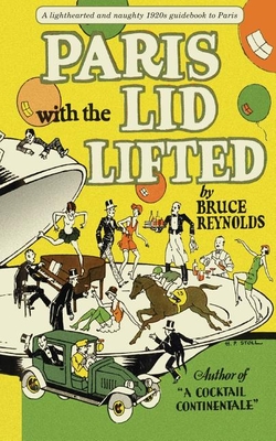 Paris with the Lid Lifted (Applewood After Dark) By Bruce Reynolds Cover Image