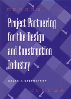 Project Partnering for the Design and Construction Industry Cover Image