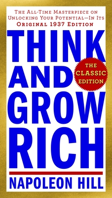 Think and Grow Rich - by Napoleon Hill (Paperback)