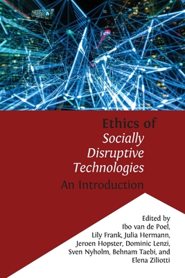 Ethics of Socially Disruptive Technologies: An Introduction Cover Image