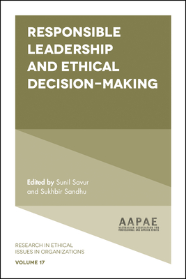 Responsible Leadership and Ethical Decision-Making (Research in Ethical Issues in Organizations #17)
