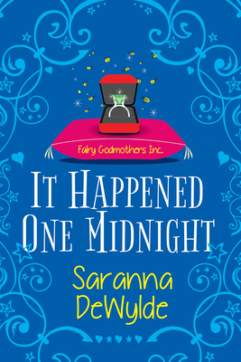 It Happened One Midnight: A Hilarious Magical RomCom (Fairy Godmothers Inc. #3) Cover Image