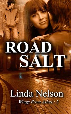 Road Salt (Wings from Ashes #2)